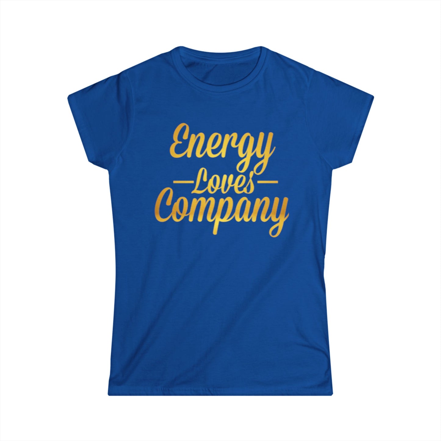 Women's Positive Vibes Tee, Energy Loves Company Shirt, Uplifting Quote T-Shirt, Gift for Friends, Motivational Apparel