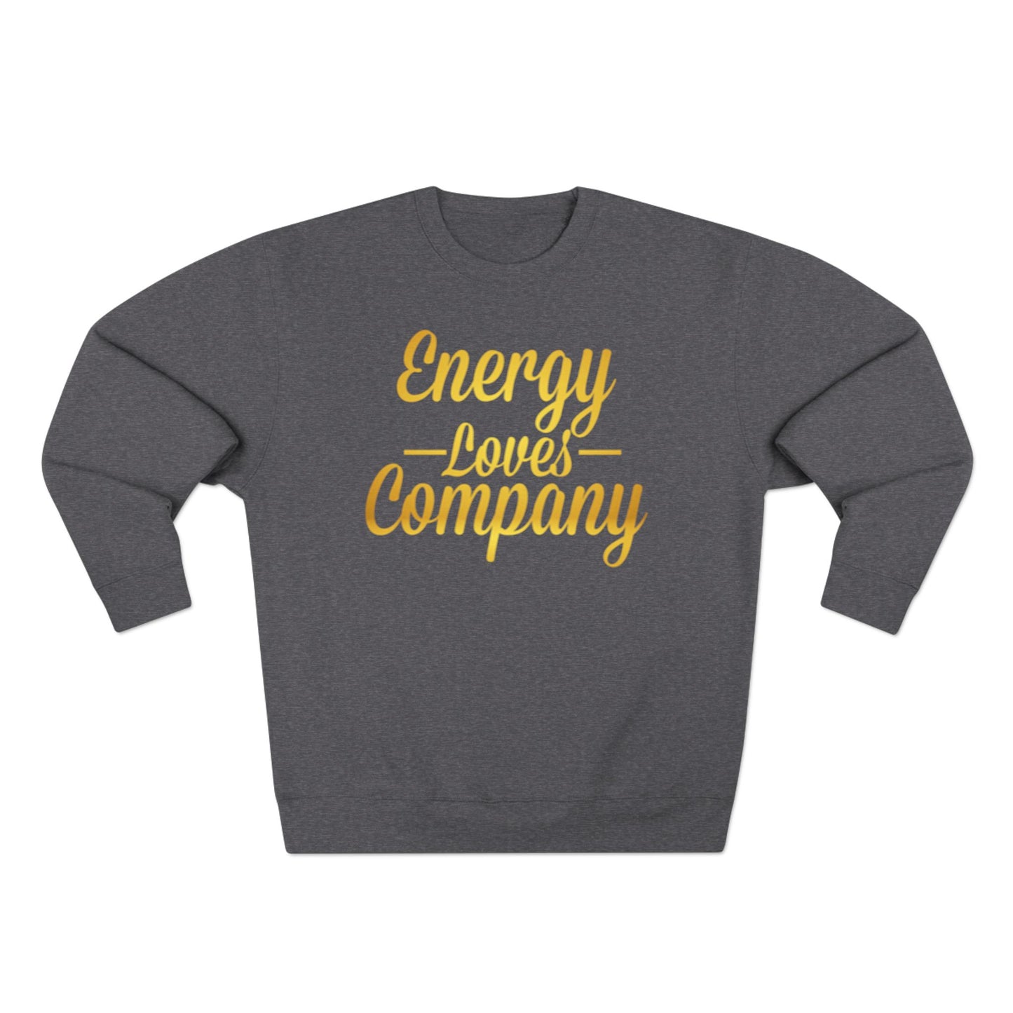 Energy Vibes  Sweatshirt
