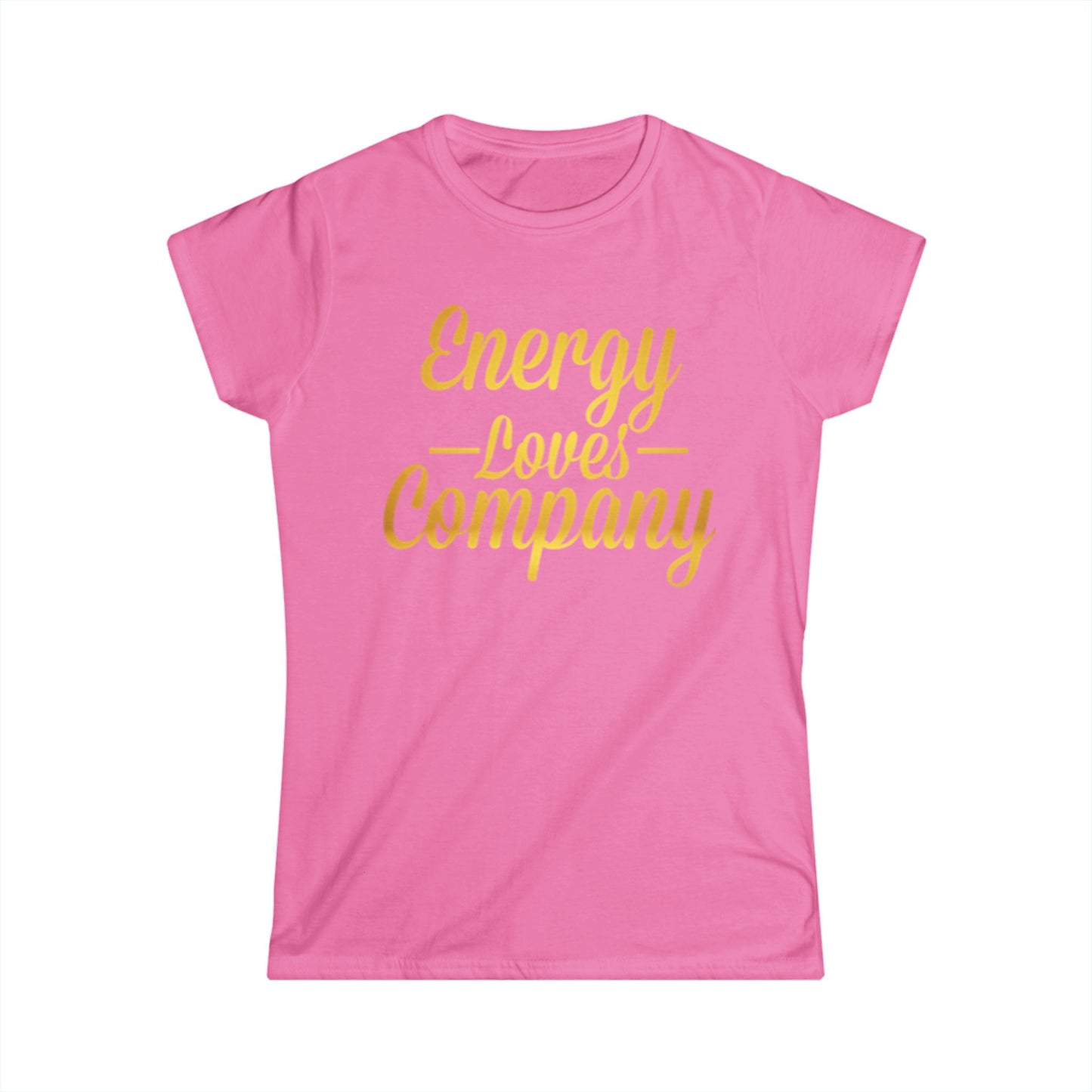 Women's Positive Vibes Tee, Energy Loves Company Shirt, Uplifting Quote T-Shirt, Gift for Friends, Motivational Apparel