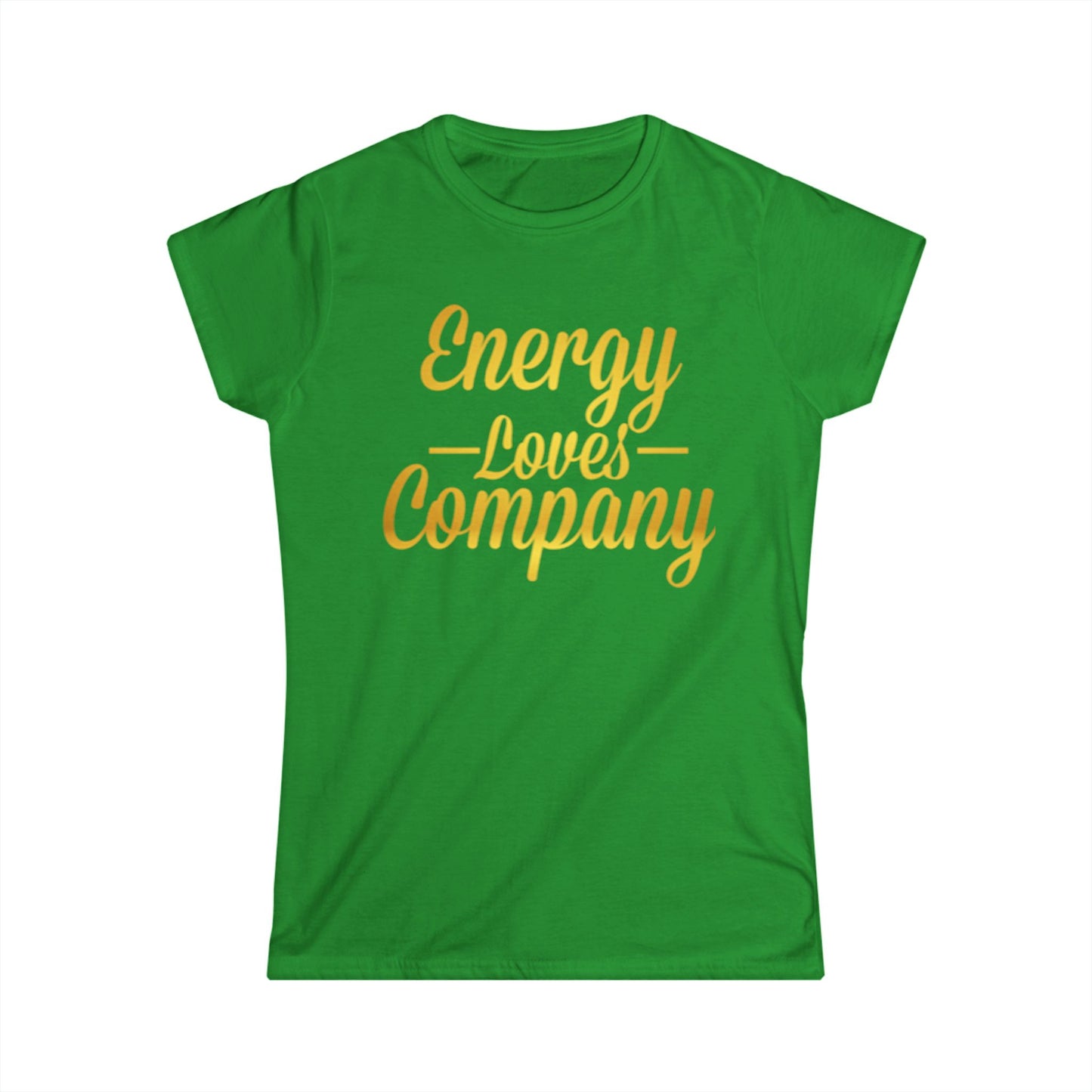 Women's Positive Vibes Tee, Energy Loves Company Shirt, Uplifting Quote T-Shirt, Gift for Friends, Motivational Apparel