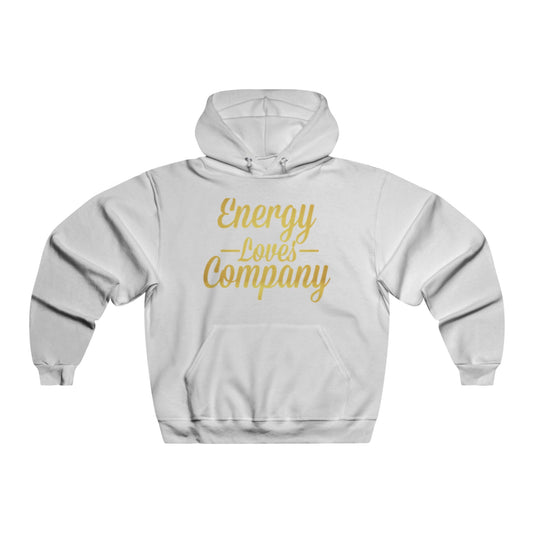 Energy Loves Company Hoodie, Cozy Sweatshirt for Friends Gatherings, Inspirational Gift, Birthday Present, Warm Layering Essential
