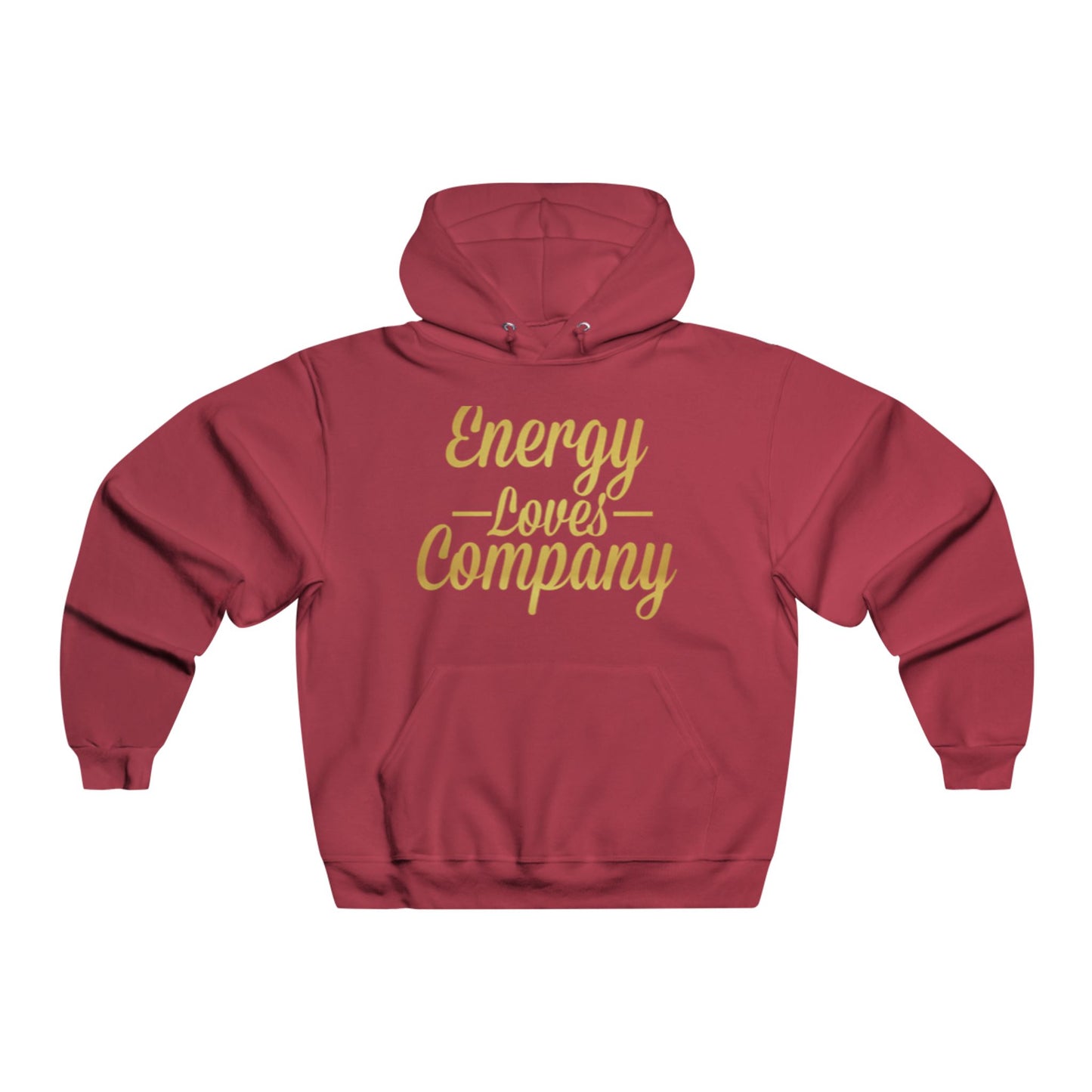 Energy Loves Company Hoodie, Cozy Sweatshirt for Friends Gatherings, Inspirational Gift, Birthday Present, Warm Layering Essential