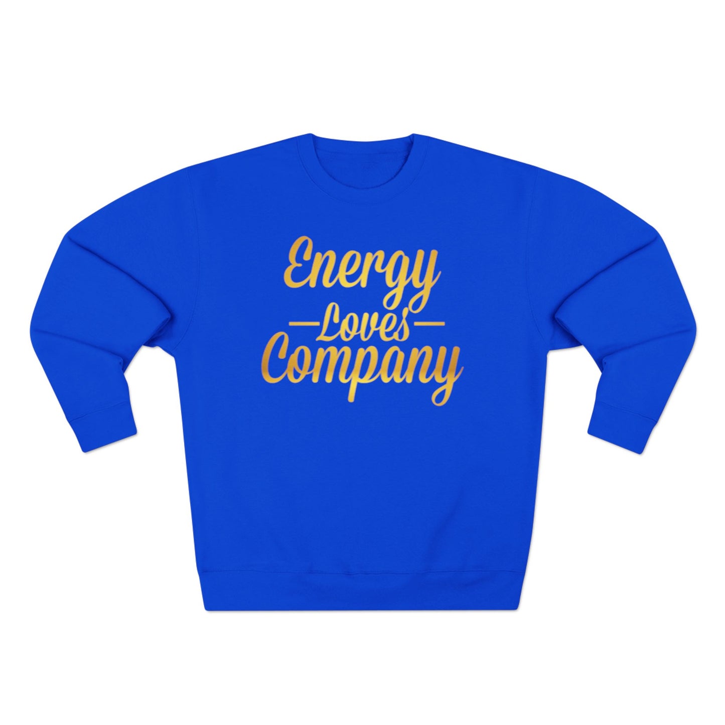 Energy Vibes  Sweatshirt