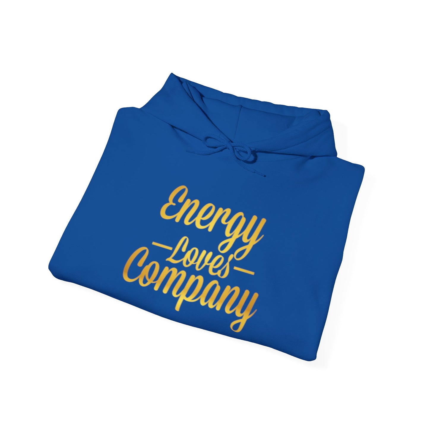Energy Loves Company Hoodie