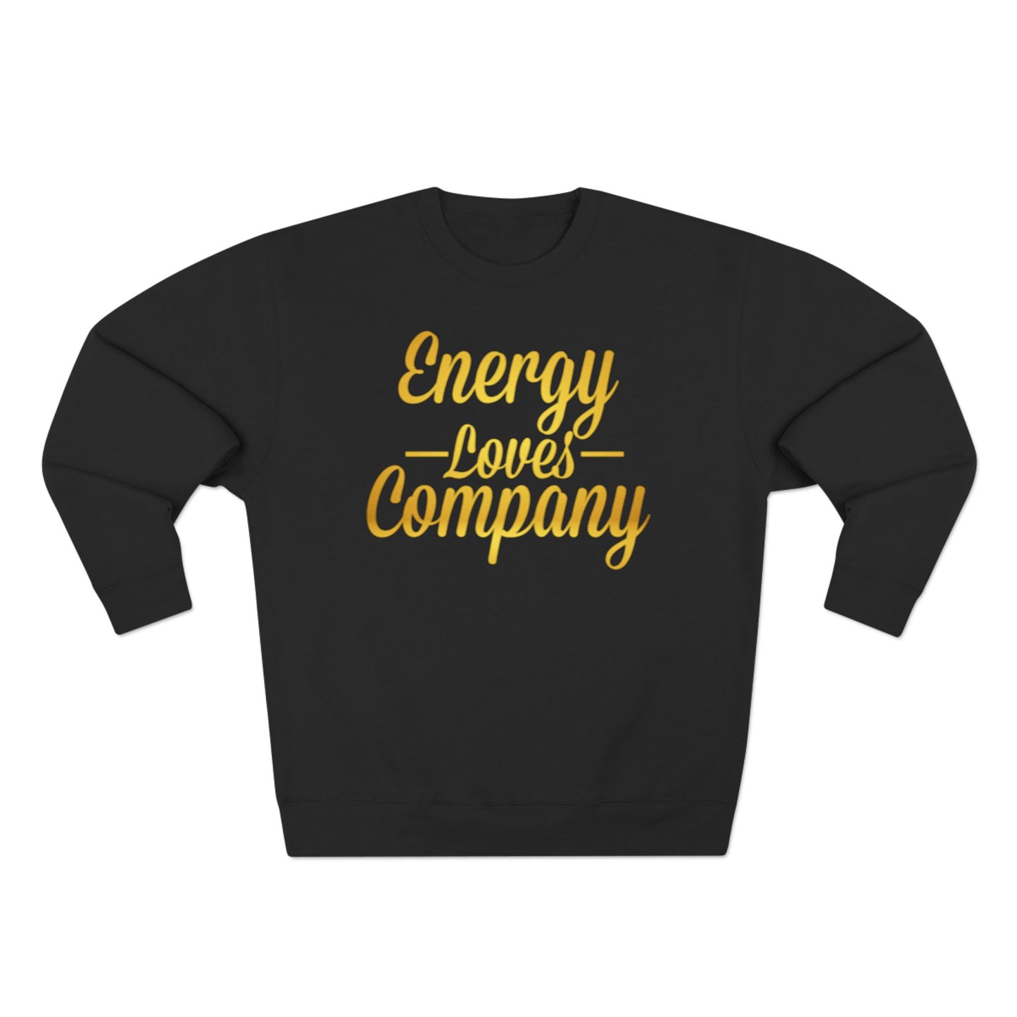 Energy Vibes  Sweatshirt