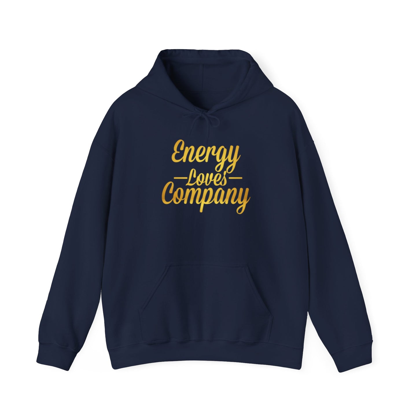 Energy Loves Company Hoodie