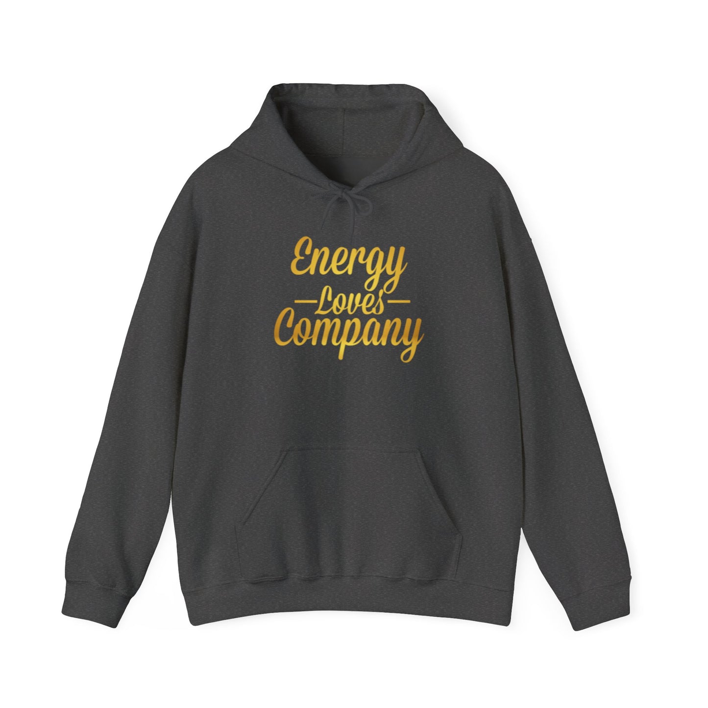 Energy Loves Company Hoodie
