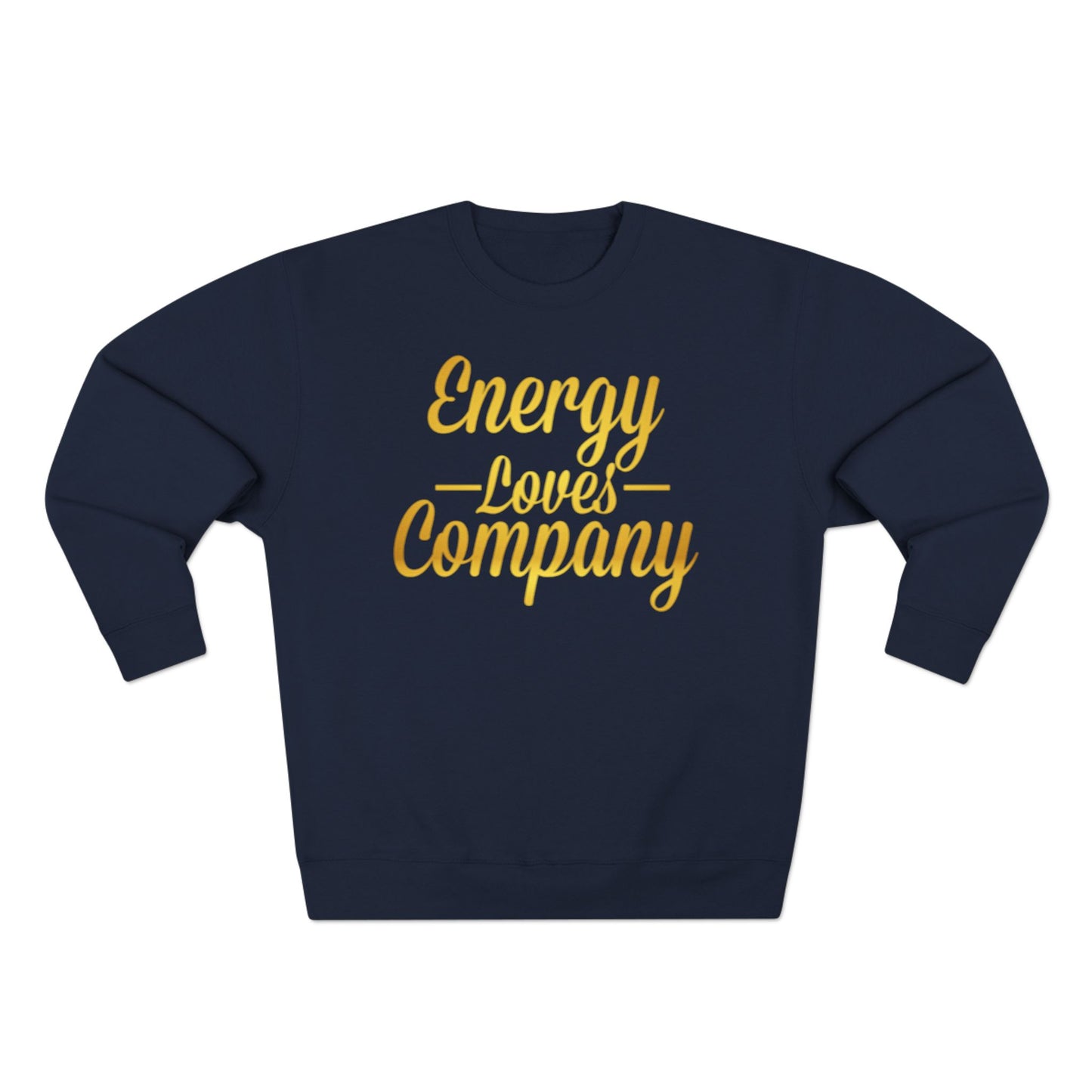 Energy Vibes  Sweatshirt