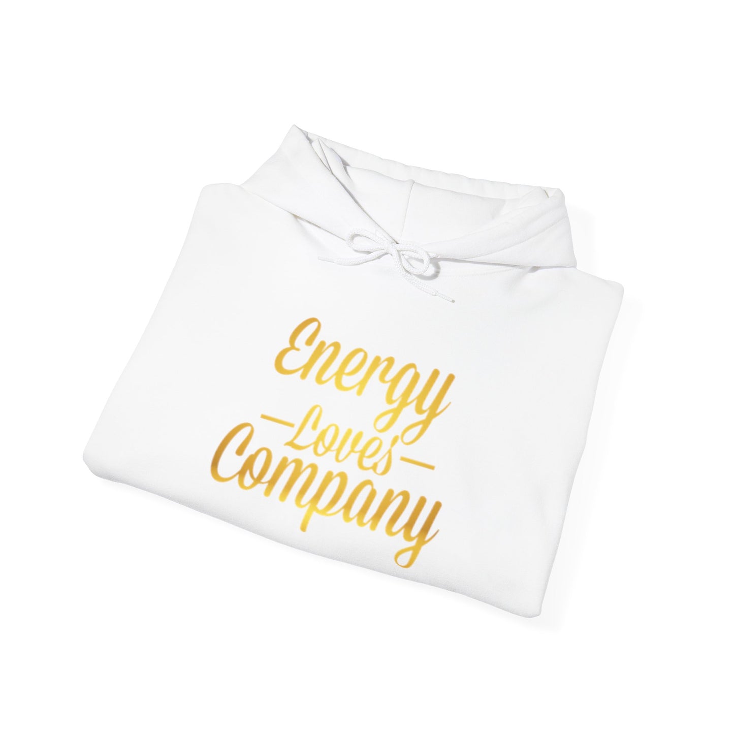 Energy Loves Company Hoodie